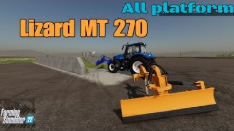Lizard MT 270  / New mod for all platforms on FS22