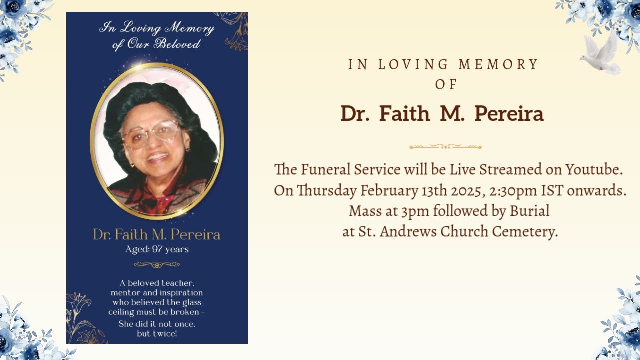 Funeral Service of Dr. Faith M. Pereira | Thursday February 13th 2025