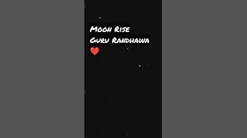 Thumbnail of ❤️#Moonrise #gururandhawa #status #shorts  ❤️