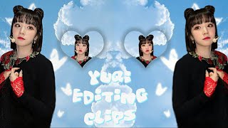 Yuqi Editing Clips