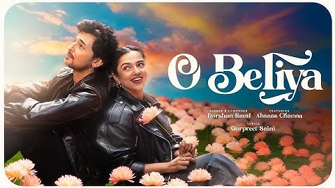 O Beliya Official Music Video | Darshan Raval | Ahsaas Channa | Naushad Khan | Out Of Control #songs