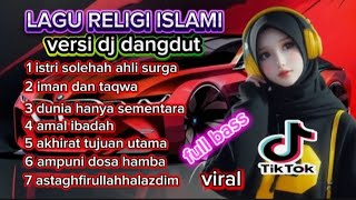 Lagu dj yang lagi viral √√ lagu religi islami √√ ( VERSI DJ DANGDUT REMIX ) yang banyak di cari √√ 