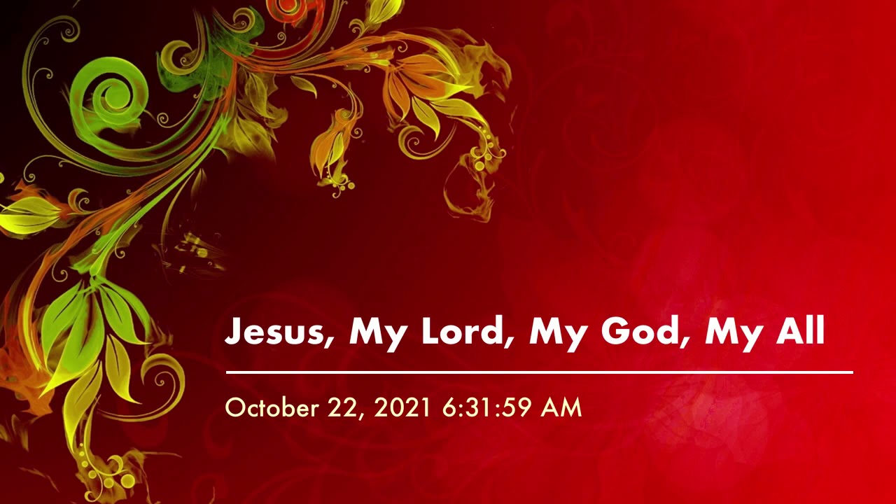 Jesus, My Lord, My God, My All