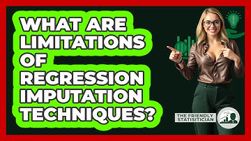 What Are Limitations Of Regression Imputation Techniques?
