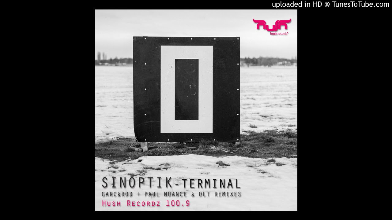 Watch Sinoptik - Terminal B (Terminal B Paul Nuance & OLT Remix) low quality sample on YouTube Watch Sinoptik - Terminal B (Terminal B Paul Nuance & OLT Remix) low quality sample on YouTube