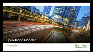 Display Styles for OpenBridge Modeler (1 of 2)