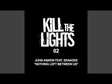 Nothing Left Between Us (Original Mix)