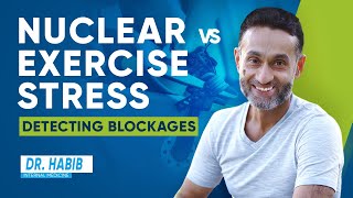 Nuclear vs Exercise Stress - Which One Is Better At Detecting Blockages?