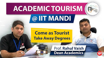 Academic tourism @ IIT Mandi | One of the reasons why u join IIT Mandi | Academic profiling