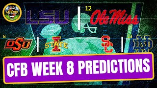 CFB Wek 8 Predictions: LSU-OleMiss + OKSt-IowaST + USC-ND + more (Late Kick Cut)