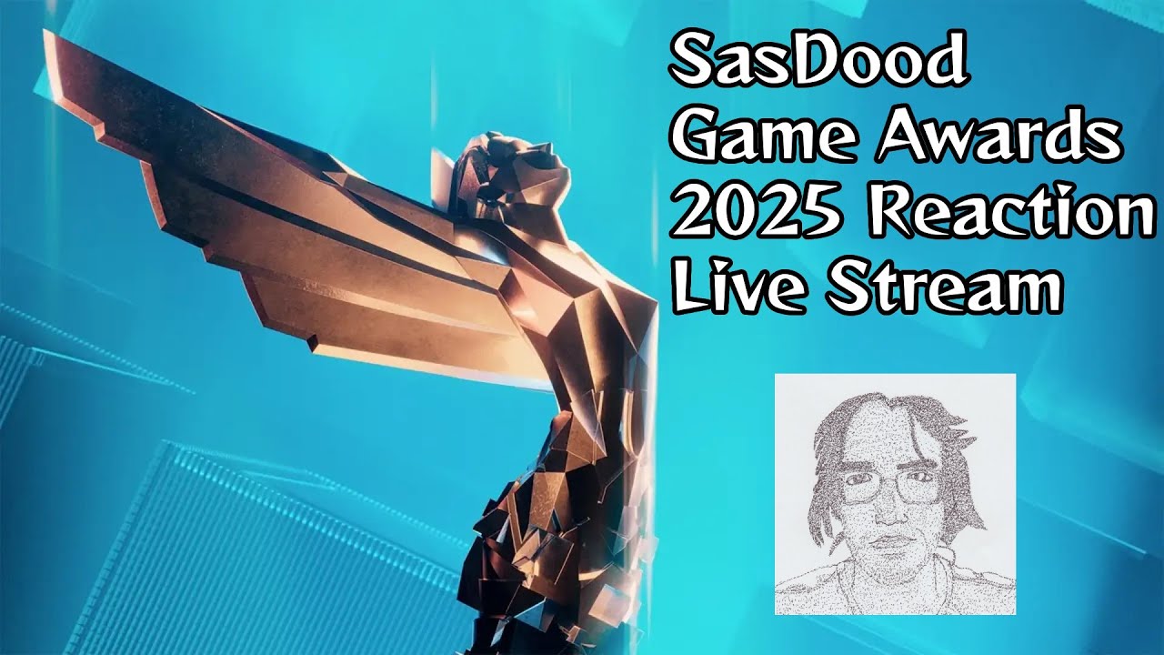SasDood Game Awards 2025 Reaction Live Stream