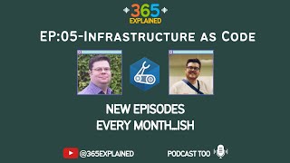 365 Explained - 005 - Infrastructure as Code What Are Code Is 365