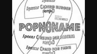 Popnoname - Spaces (Joerg Burger Remix)