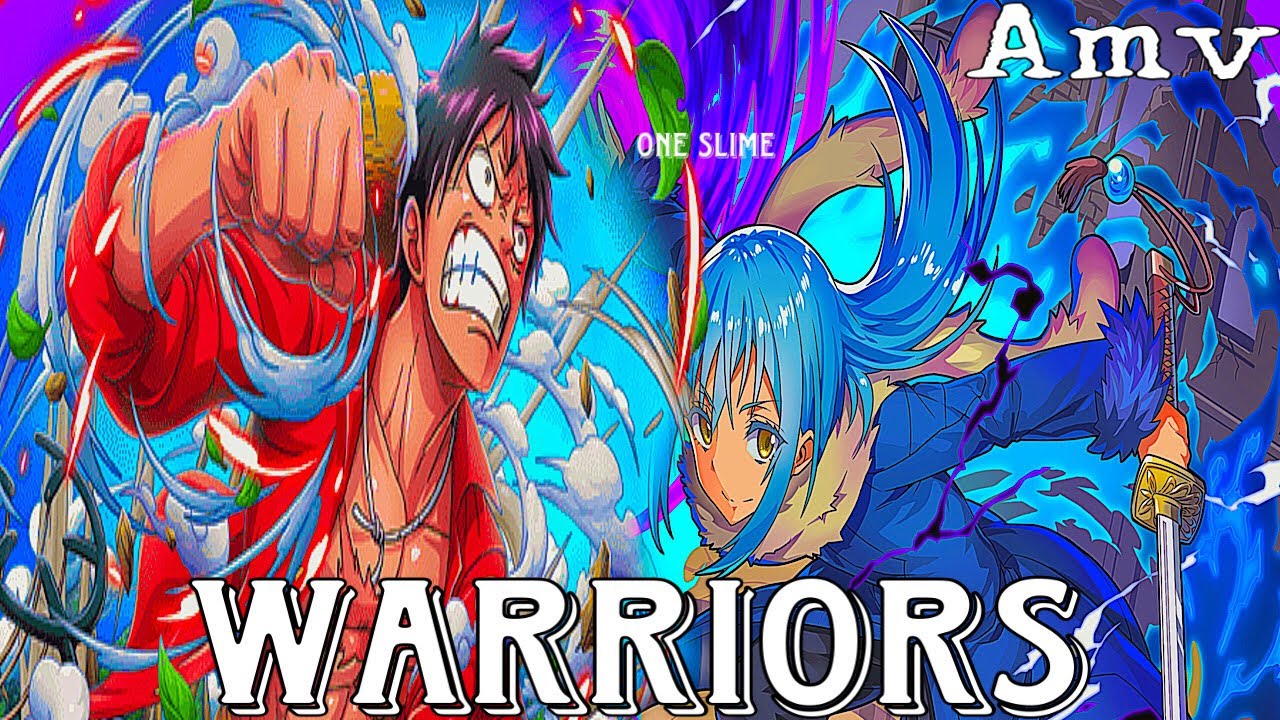 Anime Mix AMV Warriors 