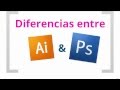 Diferencias entre Adobe Illustrator y Adobe Photoshop ♥