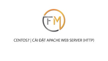 CentOS7 | Cài đặt Apache web server (http)