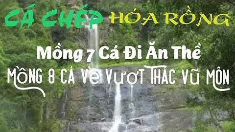 Thác Vũ Môn - Cá Chép Vượt Thác Hóa Rồng