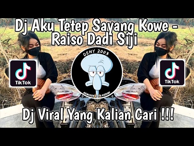 Dj Aku Tetep Sayang Kowe - Raiso Dadi Siji Sound Epam Estetod Tiktok Viral Terbaru 2023 class=