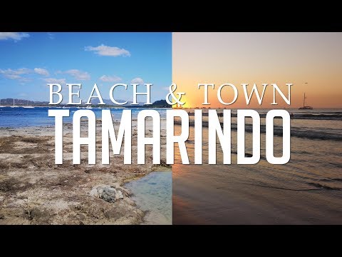 Tamarindo: Beaches & Town | Costa Rica (Guanacaste)