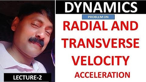 DYNAMICS | RADIAL AND TRANSVERSE VELOCITY ACCELERATION class-2| B.Sc. 2ND YEAR