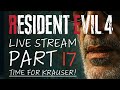 LIVE Stream | Resident Evil 4 Remake | Part 17 | Fighting Krauser