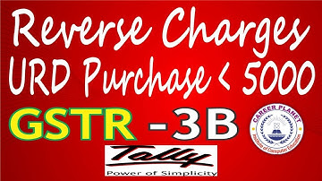Tally ERP9 GST PURCHASE from URD LESS Then Rs. 5000 Reverse Charges Entries GSTR 3B Part-21
