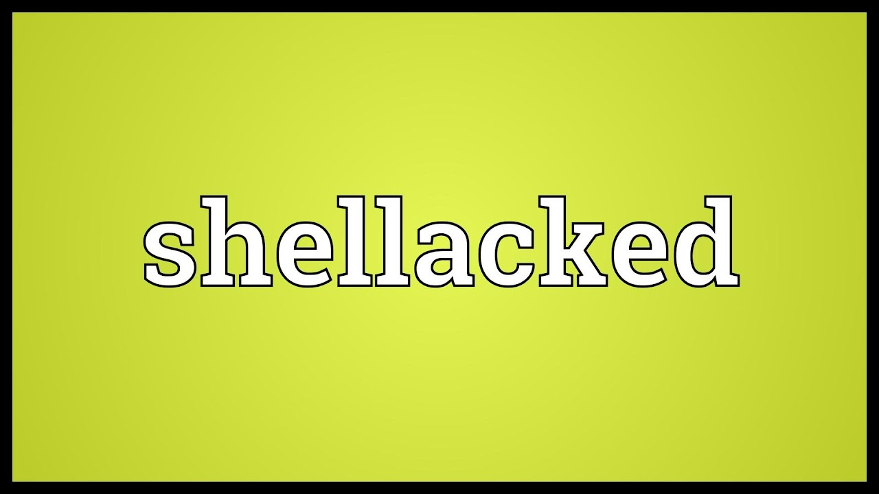 Shellacked Meaning YouTube