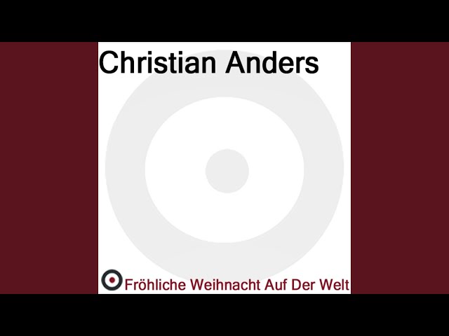 Christian Anders - Kommet Ihr Hirten