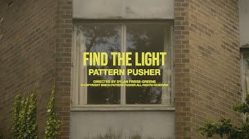 Pattern Pusher | Find The Light [Official Music Video]