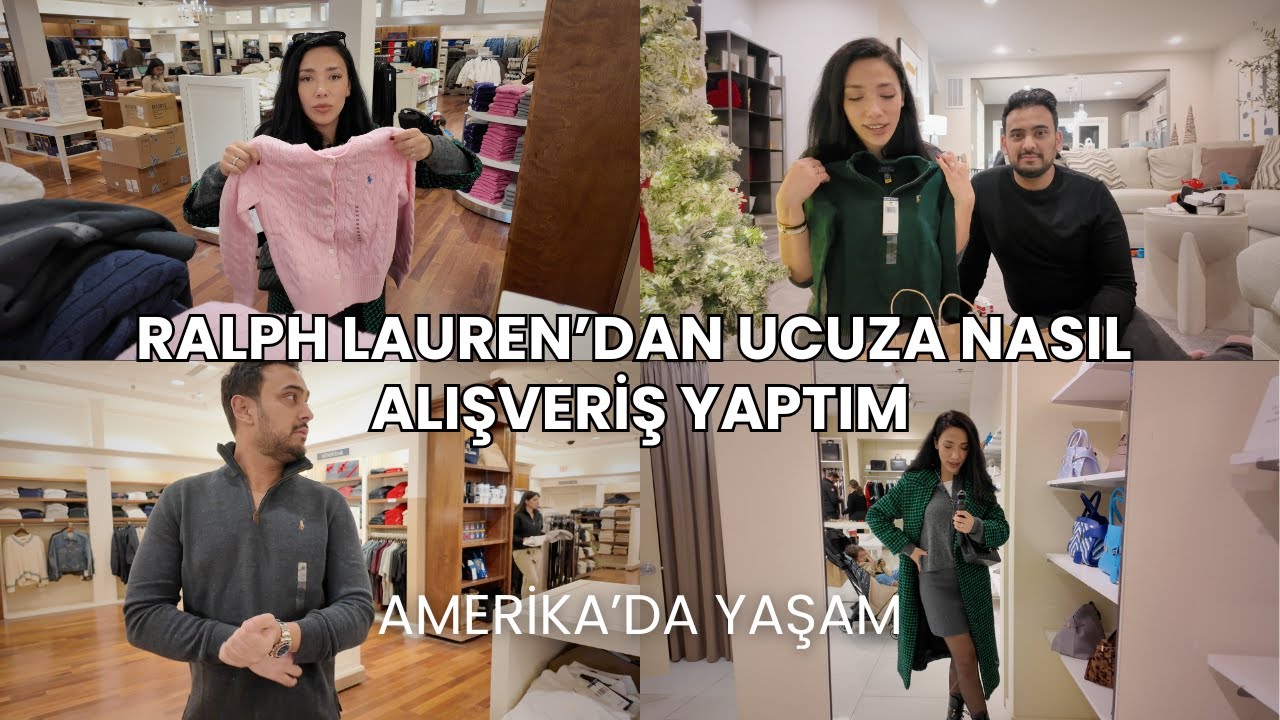 Amerika’da Yaşam 34 | $168’lik Ralph Lauren’i Nasıl Daha Ucuza Aldım?