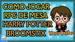 Como jogar RPG de Harry Potter - Broomstix