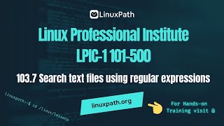 LPIC-1 (101-500) Exam Full Course - Lesson 103.7 Search text files using regular expressions