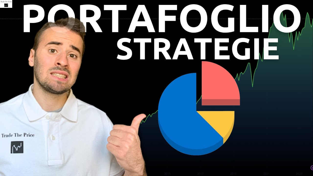 Strategie per CREARE e gestire un PORTAFOGLIO come un Asset Manager ...