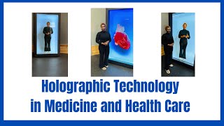 Holographic Technology in Medicine and Health Care