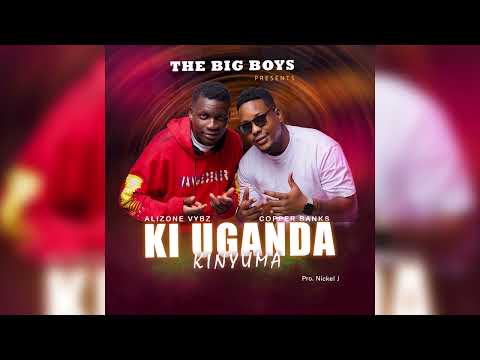KI UGANDA KINYUMA BY ALIZONE VYBZ X COPPER BANKS Official Audio