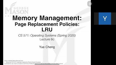 CS 571: Lecture 8c-3: Memory Management (Page Replacement Policies: LRU, Clock)