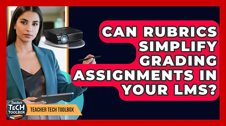 Can Rubrics Simplify Grading Assignments In Your LMS? - Teacher Tech Toolbox