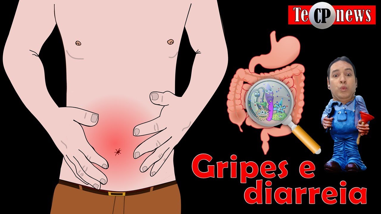 Gripes associadas a Diarreia, veja e melhor maneira de curar de forma ...