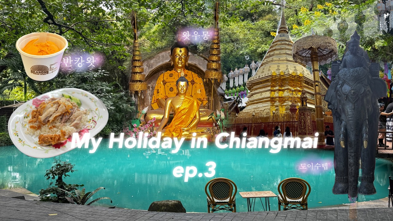 My holiday in Chiangmai ep 3