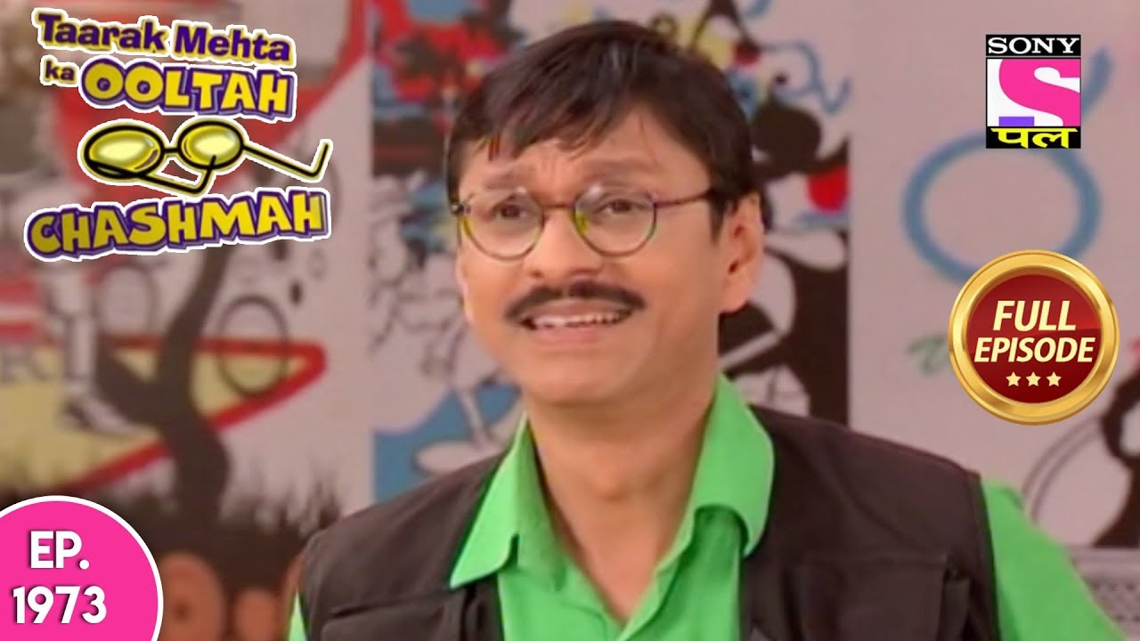 Taarak Mehta Ka Ooltah Chashmah - Full Episode 1973 - 24th April, 2019 tarak mehta ka oolta chasma tarak wala