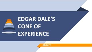 Edgar Dale's Cone of Experience (Technology for Teaching and Learning 1)