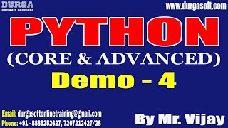 PYTHON tutorials || Demo - 4 || by Mr. Vijay On 10-01-2023 @8PM IST