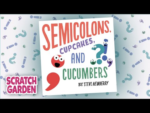 Semicolons, Cupcakes, and Cucumbers | Book Trailer | Scratch Garden