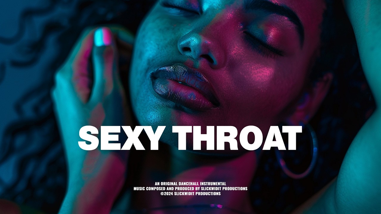 Dancehall Riddim Instrumental 2024 ~ " SEXY THROAT " | Slickwidit Prod