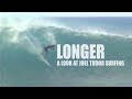 Longer - Joel Tudor Surf Film - Part 1 of 3