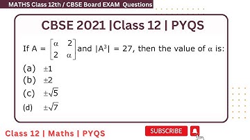 If A =[[α,2],[2,α]] and |A³| = 27, then the value of α is: (a) ±1 (b)±2  (c)±√5 (d)±√7 #cbse