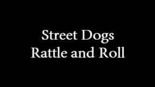 Street Dogs - Rattle and Roll - Epitaph New Noise Vol. 1