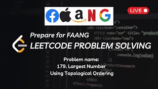Largest Number - Leetcode 179 - CPP | Solution using topological ordering