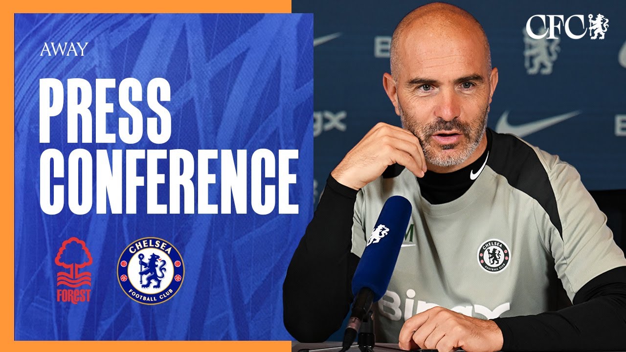 Maresca Press Conference | Nottingham Forest vs Chelsea | Chelsea FC 25/26