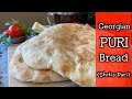 Georgian Puri Bread | Shotis Puri | Fluffy and Delicious Bread